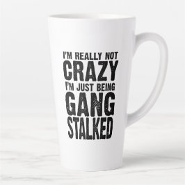 Caneca De Café Latte Não sou louco, estou sendo perseguido