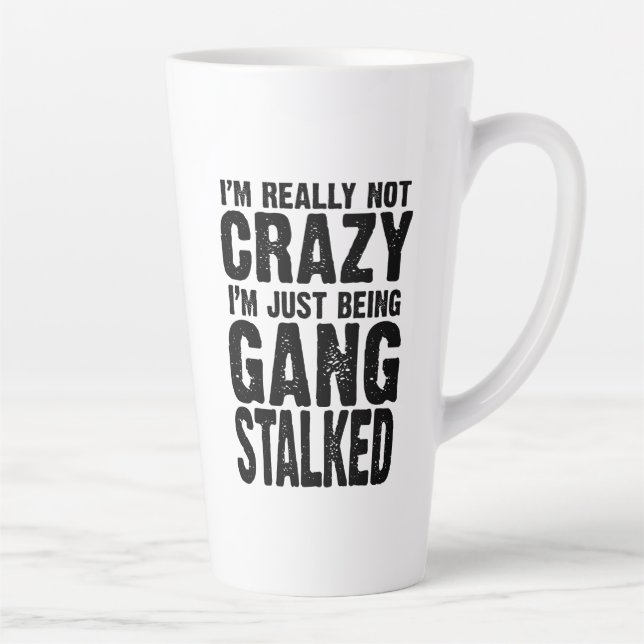 Caneca De Café Latte Não sou louco, estou sendo perseguido (Direita)