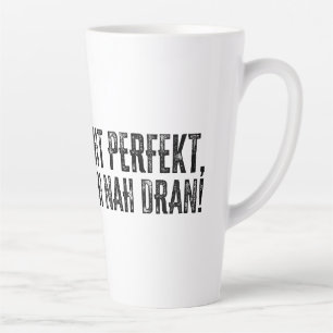 Caneca De Café Latte Não sou perfeito – mas estou bastante perto!