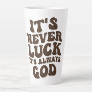 Caneca De Café Latte Nunca é Sorte que é sempre Deus