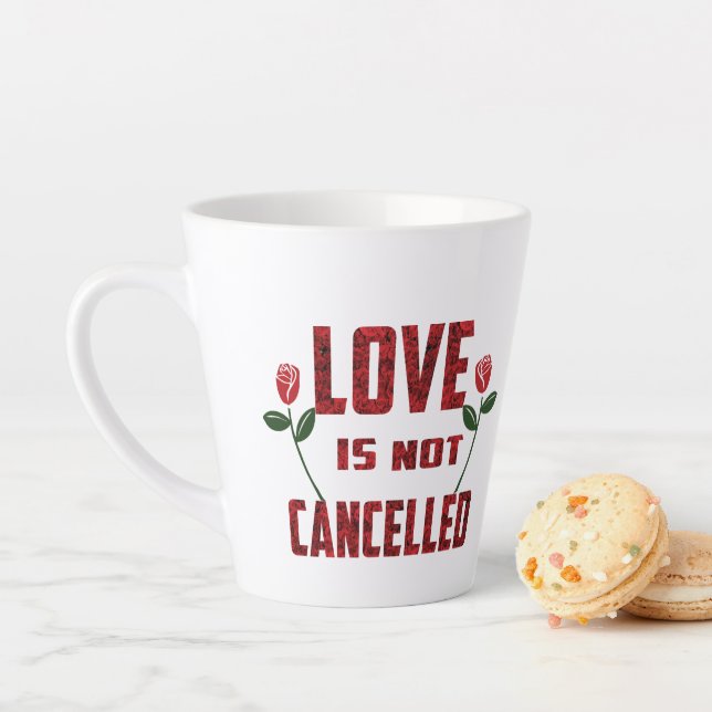 Caneca De Café Latte O Amor Não É Cancelado (In Situ)