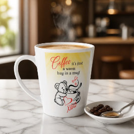 Caneca De Café Latte O café é um Abraço Quente numa Caneca