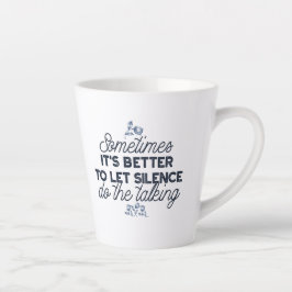 Caneca De Café Latte O poder do silêncio - citação inspiracional