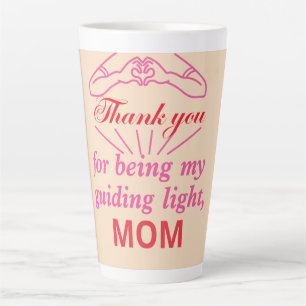 Caneca De Café Latte Obrigado por ser minha luz orientadora, mãe