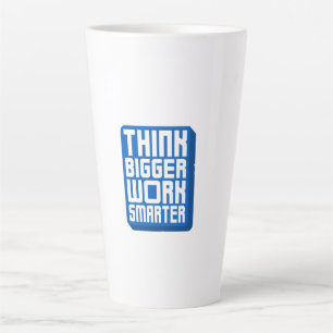 Caneca De Café Latte Pense Maior Trabalhe Mais