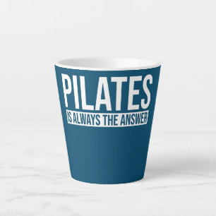 Caneca De Café Latte Pilates é Sempre a Resposta Treino de Pilates Yoga