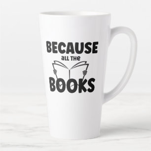 Caneca De Café Latte Porque Todos Os Livros