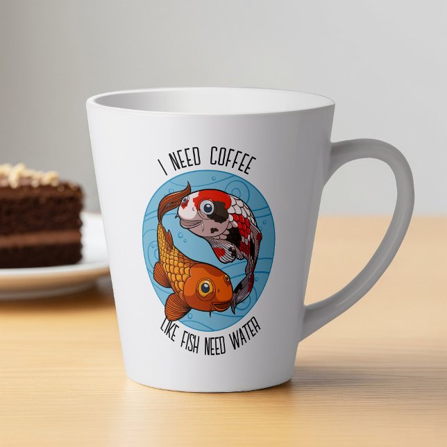 Caneca De Café Latte Preciso De Café Como Peixe Precisa De Água Cartoon (Criador carregado)