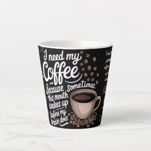 Caneca De Café Latte preciso do meu café