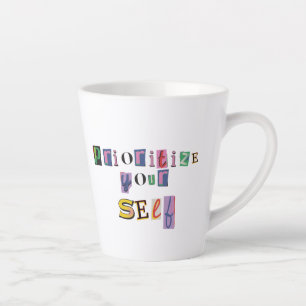 Caneca De Café Latte Priorize a Si Mesmo