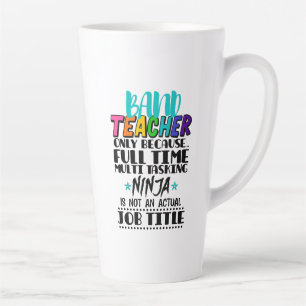 Caneca De Café Latte Professor banda Apenas Porque Multitarefa De Tempo