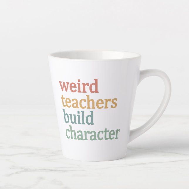 Caneca De Café Latte Professores Estranhos Constroem Caráter Professor  (Direita)
