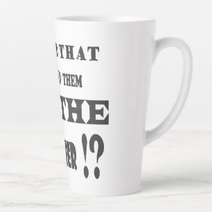 Caneca De Café Latte Protesto sobre a proibição de coisas piadas engraç