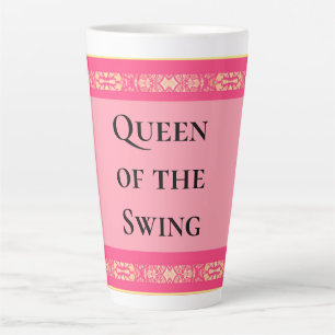 Caneca De Café Latte Rainha do Swing Rosa