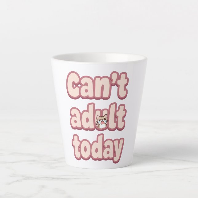 Caneca De Café Latte Relatable Lazy Day "Can't Adult" Saying (Frente)