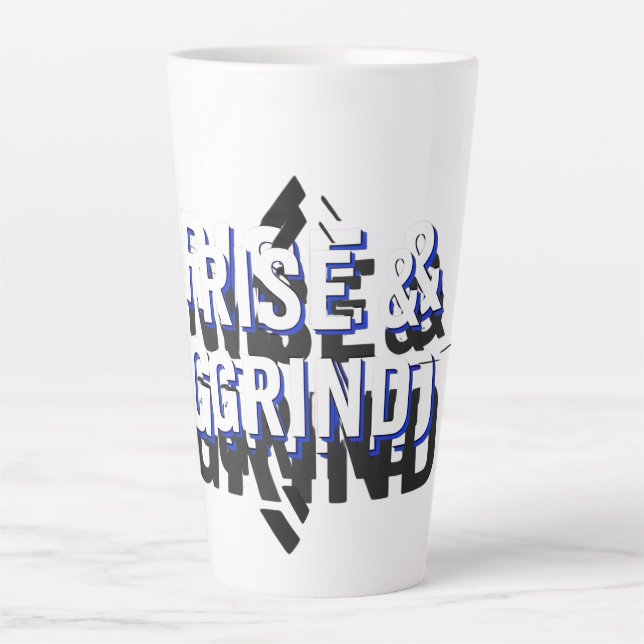 Caneca De Café Latte rise and grind (Frente)