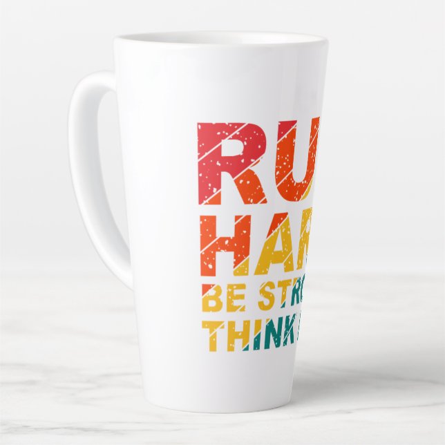 Caneca De Café Latte Run hard, be strong, think big  latte mug (Ângulo esquerdo)