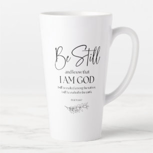 Caneca De Café Latte Salm 46:10 Fique quieto e saiba que eu sou Deus