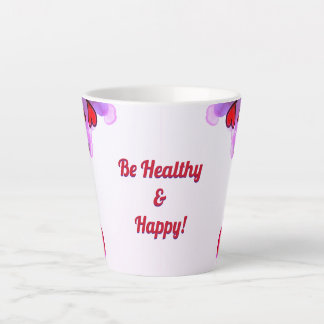 Caneca De Café Latte Seja saudável e feliz