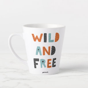 Caneca De Café Latte Selvagem e Livre   Letras de rabisco