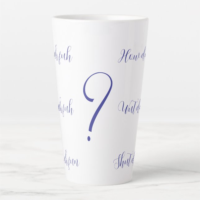 Caneca De Café Latte Shut Duh Fuh Cup (Frente)