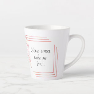 Caneca De Café Latte Sic Latte Mug
