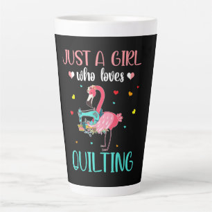 Caneca De Café Latte Só Uma Garota Que Adora Quilting E Flamingo