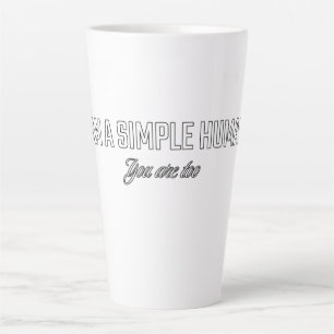 Caneca De Café Latte Sou um humano simples você também é