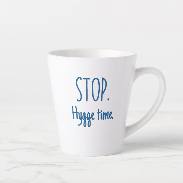 Caneca De Café Latte Standard Latte Mug - Stop. Hygge Time. (Direita)