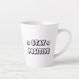 Caneca De Café Latte Stay Positive