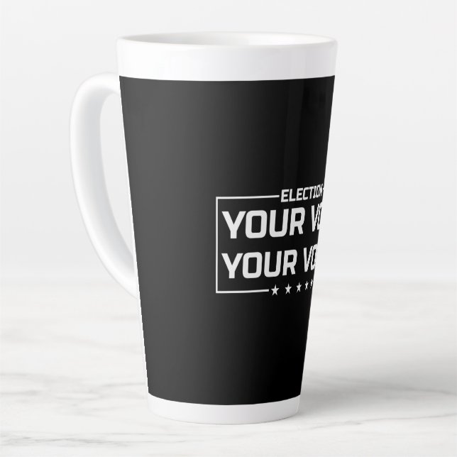 Caneca De Café Latte Sua Votação Sua Voz fonte branca (Ângulo esquerdo)