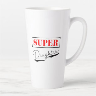 Caneca De Café Latte Super Filha