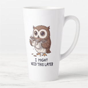 Caneca De Café Latte Talvez Eu Precise de Café Mais Tarde - Humor Diver