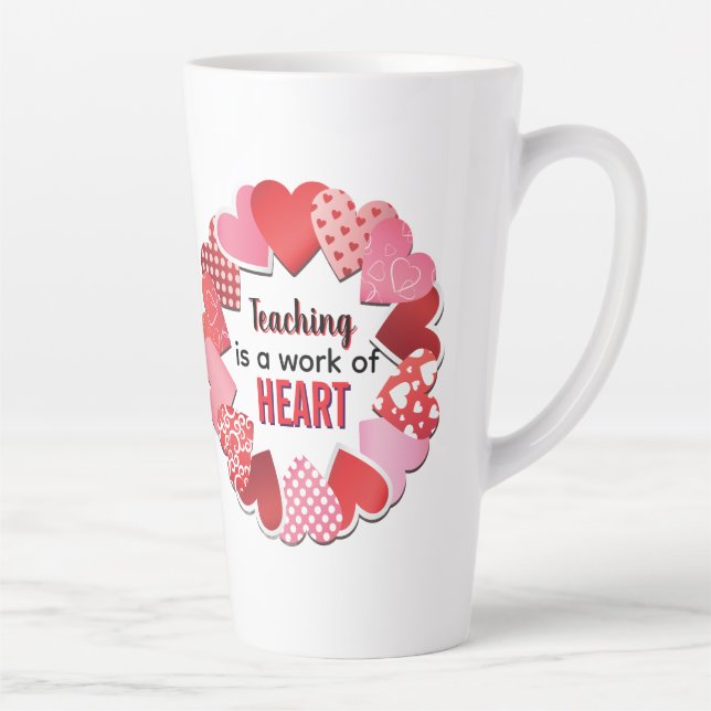 Caneca De Café Latte Teaching Is A Work Of Heart Latte Mug (Direita)
