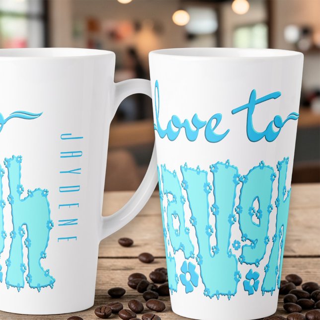 Caneca De Café Latte Teal Floral Chunky Text Slogan With Name (An empowering "Love to Laugh" graphic in a teal hue to kickstart your day with positivity.)