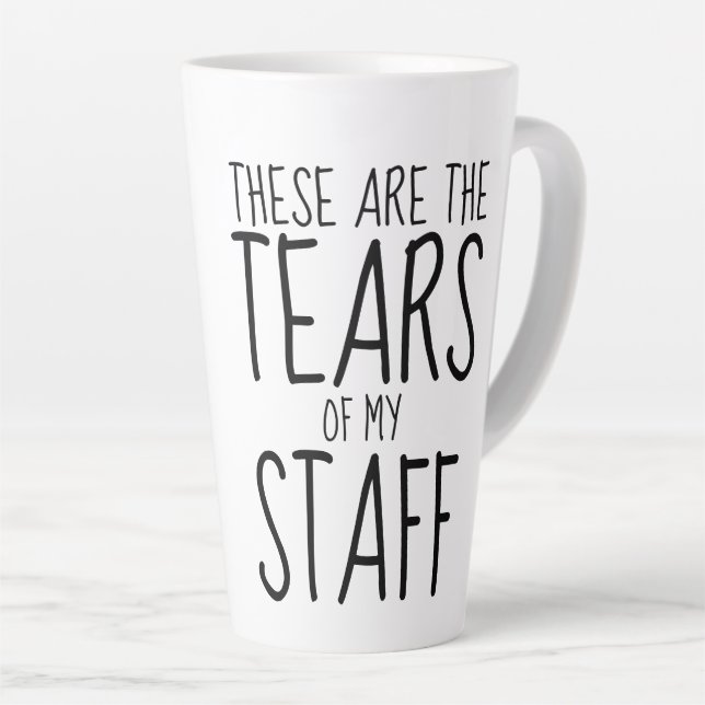 Caneca De Café Latte These Are The Tears Of My Staff (Ângulo direito)