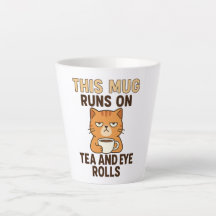 This Mug Runs on Tea and Eye Rolls – Funny British