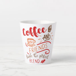 Caneca De Café Latte Tipografia Decorativa de Coffee e Friends Quote