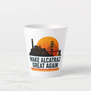Caneca De Café Latte Torne O Excelente Alcatraz Engraçado Novamente