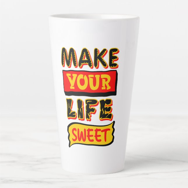 Caneca De Café Latte Torne Sua Vida Doce (Frente)