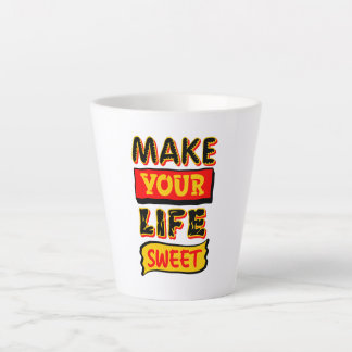 Caneca De Café Latte Torne Sua Vida Doce