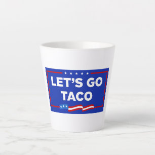 Caneca De Café Latte Vamos Vai Taco Trump Sempre Fala Engraçado