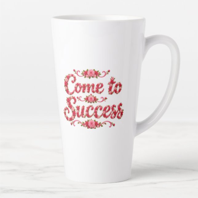 Caneca De Café Latte Venha para o Sucesso  (Direita)