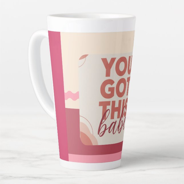 Caneca De Café Latte Você conseguiu isso, querida, para o seu Amor (Ângulo esquerdo)