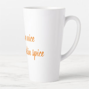 Caneca De Café Latte Você é tão legal, como uma especiaria de abóbo