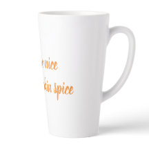 Você é tão legal, como uma especiaria de abóbora