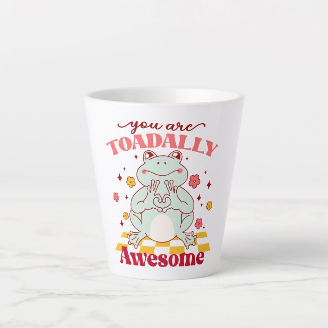 Caneca De Café Latte "Você É Totalmente Incrível" | Caneta de Sapo (Frente)