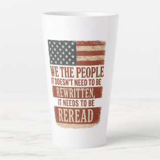 Caneca De Café Latte We the People Reread Flag Quote
