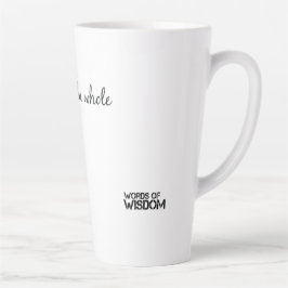 Caneca De Café Latte Words of Wisdom Latte Mok