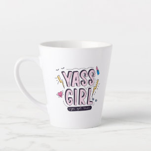 Caneca De Café Latte Yass Girl   Você Recebeu Isso